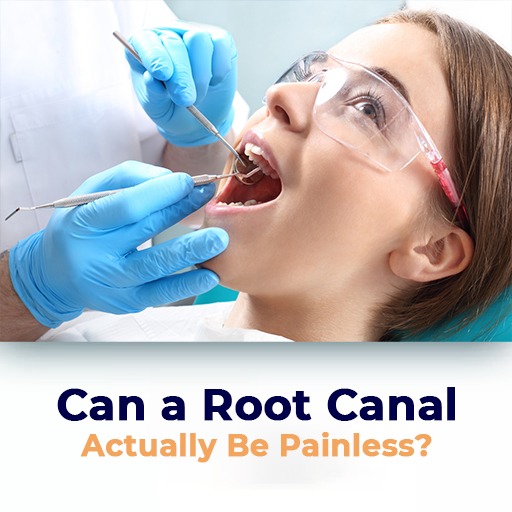 Can A Root Canal Actually Be Painless