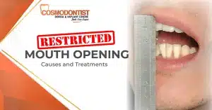 What is Restricted Mouth Opening?